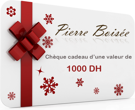 Chèque cadeau : Chèque cadeau 1000 DH - Pierre Boisée
